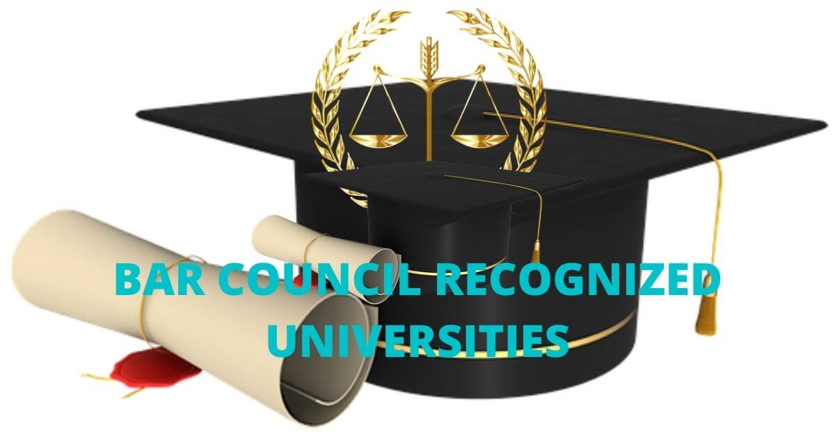 BAR COUNCIL RECOGNIZED law UNIVERSITIES